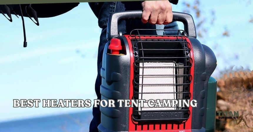 best heaters for tent camping