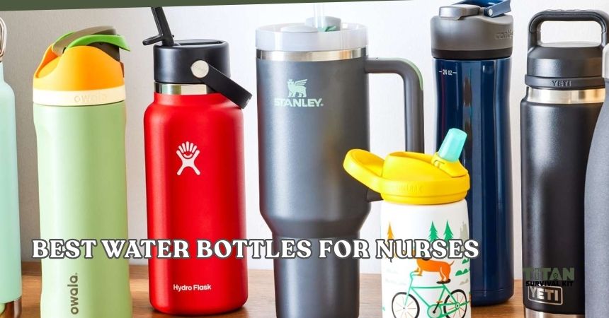 best water bottles for nurses