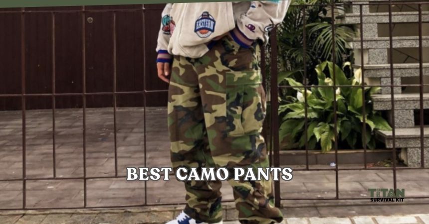 best camo pants