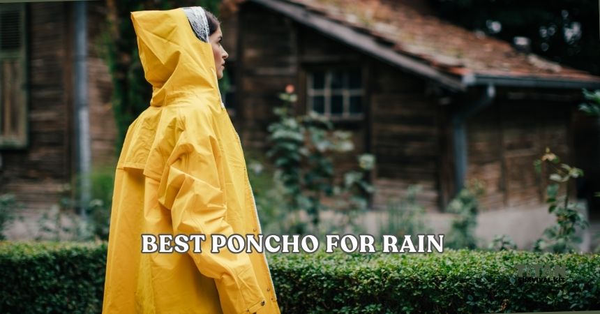 best poncho for rain