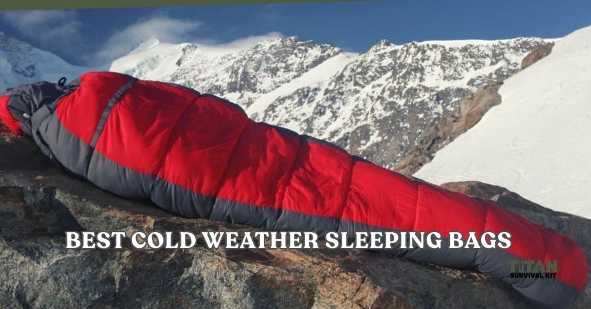 best cold weather sleeping bags