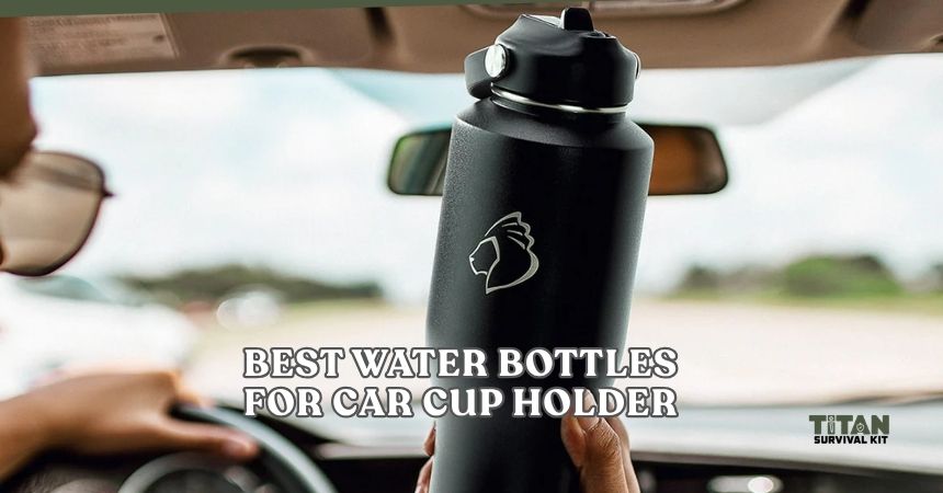 best water bottles for car cup holder