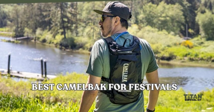 best camelbak for festivals
