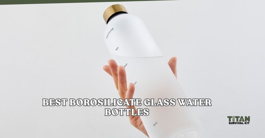 best borosilicate glass water bottles