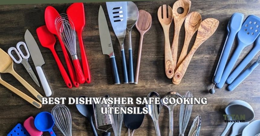 best dishwasher safe cooking utensils