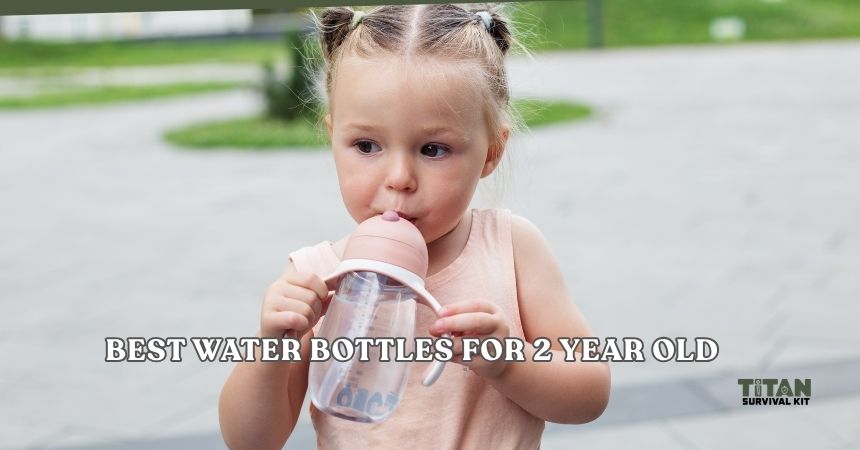 best water bottles for 2 year old