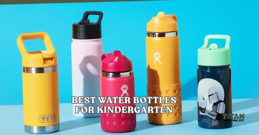 best water bottles for kindergarten