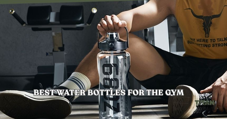 best water bottles for the gym