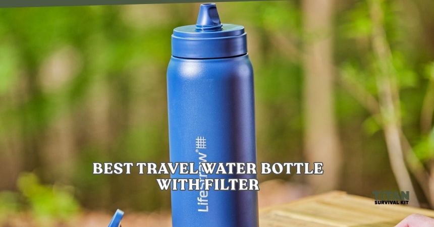 best travel water bottle with filter