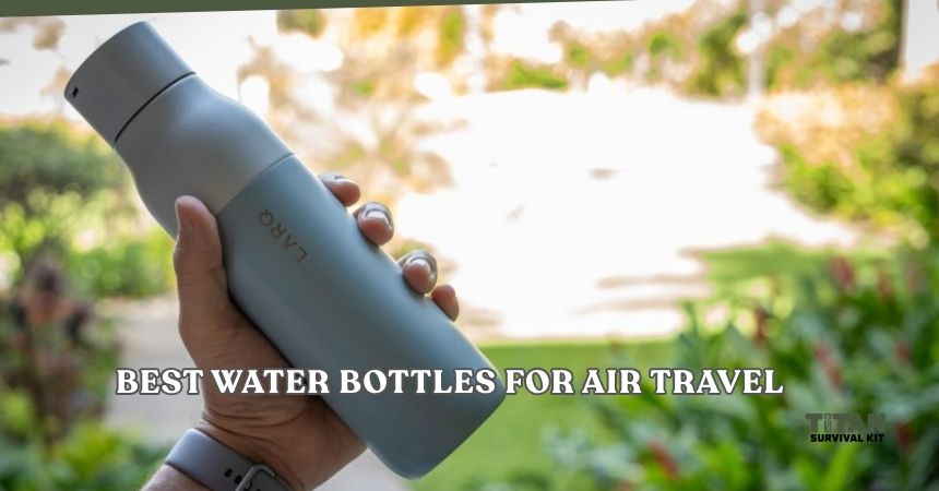 best water bottles for air travel
