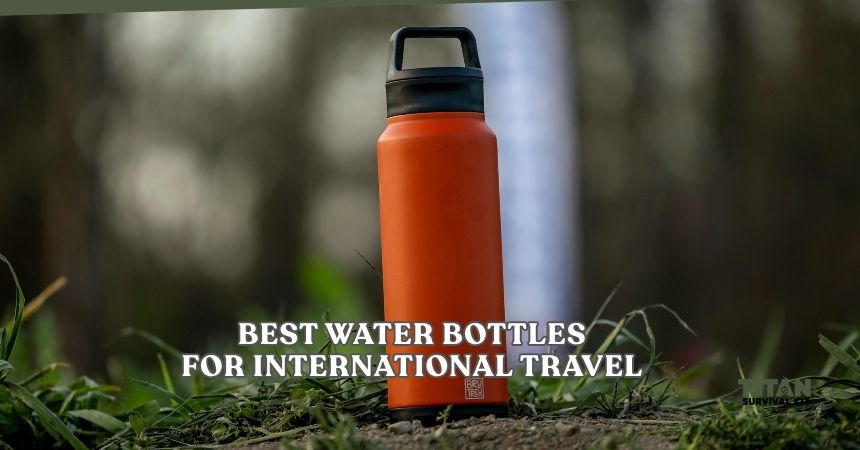 best water bottles for international travel