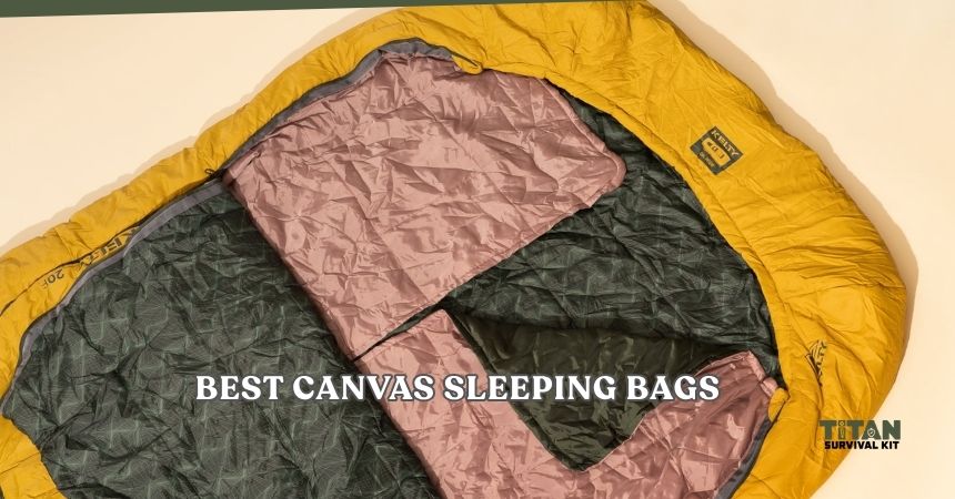 best canvas sleeping bags