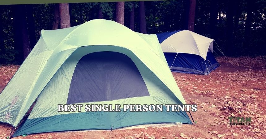 best single person tents
