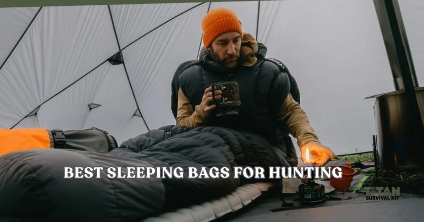 best sleeping bags for hunting