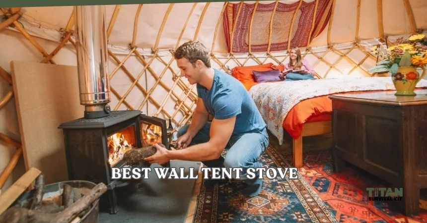 best wall tent stove