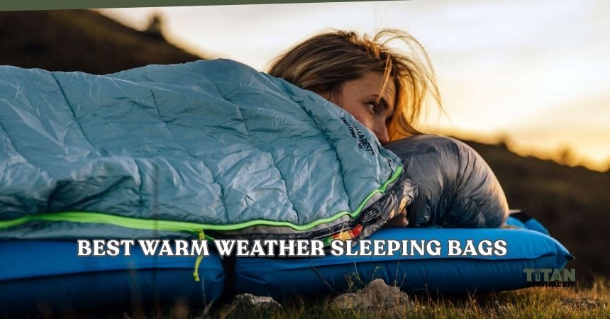 best warm weather sleeping bags